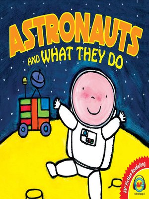 cover image of Astronauts and What They Do